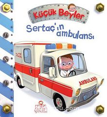 Sertaç'ın Ambulansı / Küçük Beyler