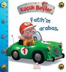 Fatih'in Arabası / Küçük Beyler - Nathalie Belineau