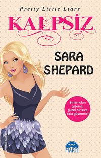 Kalpsiz & Sevimli Küçük Yalancılar (7.Kitap)