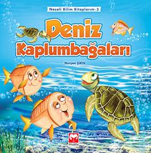 Deniz Kaplumbağaları /  Neşeli Bilim Kitaplarım -3