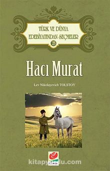 Hacı Murat / Türk ve Dünya Edebiyatından Seçmeler-23