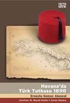 Havana'da T&uuml;rk Tutkusu 1898