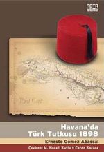 Havana'da Türk Tutkusu 1898
