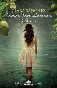 Limon Yapraklarının Kokusu - Clara Sanchez