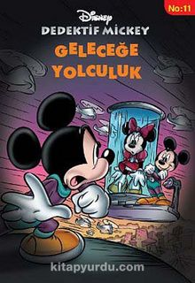 Geleceğe Yolculuk / Dedektif Mickey -11 - Kolektif