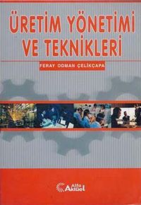 Üretim Yönetimi ve Teknikleri