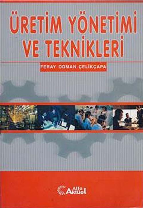 Üretim Yönetimi ve Teknikleri