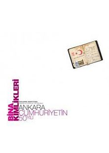 Bina Kimlikleri & Ankara - Cumhuriyetin 50 Yılı