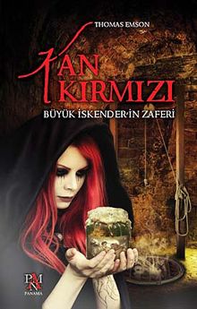 Kan Kırmızı & Büyük İskender'in Zaferi