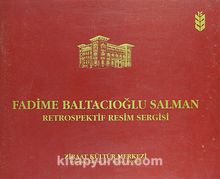 Fadime Baltacıoğlu Salman Retrospektif Resim Sergisi (1-H-9)