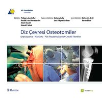 Diz Çevresi Osteotomiler & Endikasyonlar - Planlama - Plas Fiksatör Kullanılan Cerrahi Teknikler
