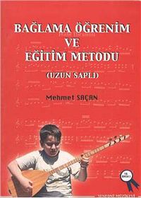 Bağlama Öğrenim ve Eğitim Metodu (Uzun Saplı)