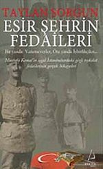 Esir Şehrin Fedaileri Bir Yanda Vatanseverler Öte Yanda İşbirlikçiler