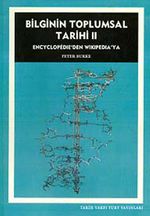Bilginin Toplumsal Tarihi II & Encyclopedie'den Wikipedia'ya