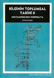 Bilginin Toplumsal Tarihi II & Encyclopedie'den Wikipedia'ya