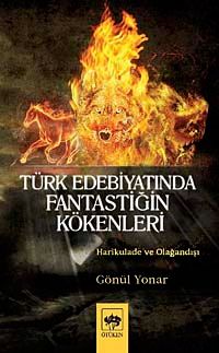 Türk Edebiyatında Fantastiğin Kökenleri
