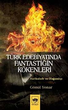 Türk Edebiyatında Fantastiğin Kökenleri