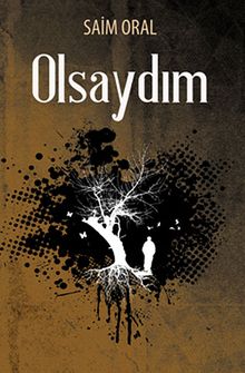 Olsaydım