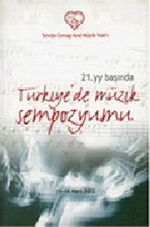 21.Yüzyıl Başında Türkiye'de Müzik Sempozyumu