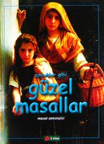 Çocuklar Gibi Güzel Masallar & Masal Antolojisi