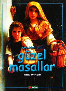 Çocuklar Gibi Güzel Masallar & Masal Antolojisi