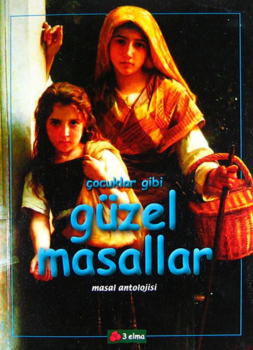 Çocuklar Gibi Güzel Masallar & Masal Antolojisi