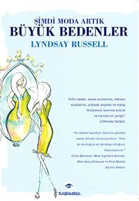 Şimdi Moda Artık Büyük Bedenler