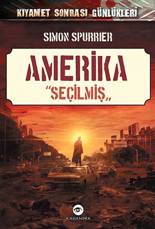 Amerika - Seçilmiş / Kıyamet Sonrası Günlükleri