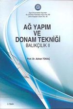 Ağ Yapım ve Donanım Tekniği Balıkçılık II