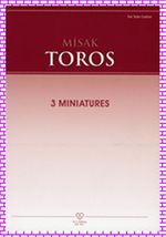 Misak Toros - 3 Miniatures