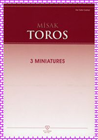 Misak Toros - 3 Miniatures