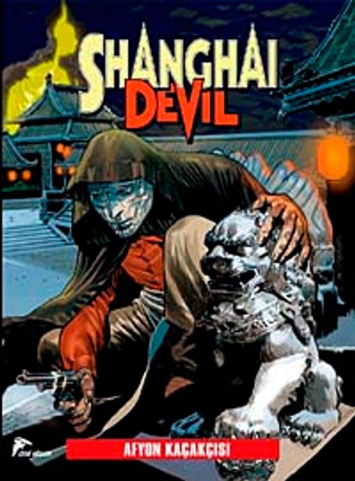 Shanghai Devil 1 / Afyon Kaçakçısı