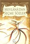 Mevlana'dan Se&ccedil;me S&ouml;zler