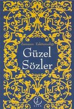 Zamanın Eskitemediği Güzel Sözler
