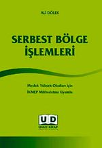 Serbest Bölge İşlemleri & Meslek Yüksek Okulları İçin İKMEP Müfredatına Uyumlu