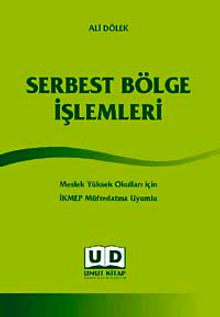 Serbest Bölge İşlemleri & Meslek Yüksek Okulları İçin İKMEP Müfredatına Uyumlu