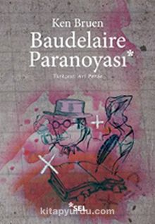 Baudelaire Paranoyası - Ken Bruen