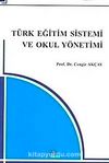 Türk Eğitim Sistemi ve Okul Yönetimi (Prof. Dr. Cengiz Akçay)