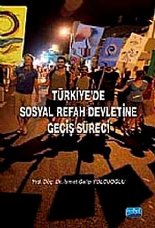 Türkiye'de Sosyal Refah Devletine Geçiş Süreci