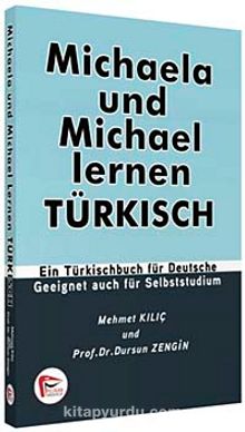 Michaela Und Michael Lernen Turkısch - Mehmet Kılıç