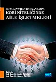 Orta Asya'dan Balkanlara KOBİ Niteliğinde Aile İşletmeleri