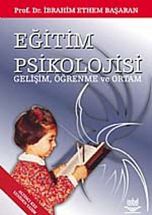 Eğitim Psikolojisi ( Prof. Dr. İbrahim Ethem Başaran)
