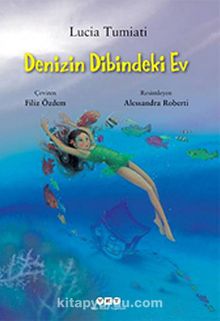 Denizin Dibindeki Ev - Lucia Tumiati