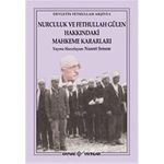 Nurculuk ve Fethullah Gülen Hakkındaki Mahkeme Kararları