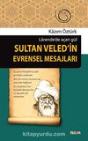 Sultan Veled'in Evrensel Mesajları & Larende'de Açan Gül