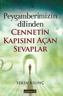 Peygamberimizin Dilinden Cennetin Kapısını Açan Sevaplar