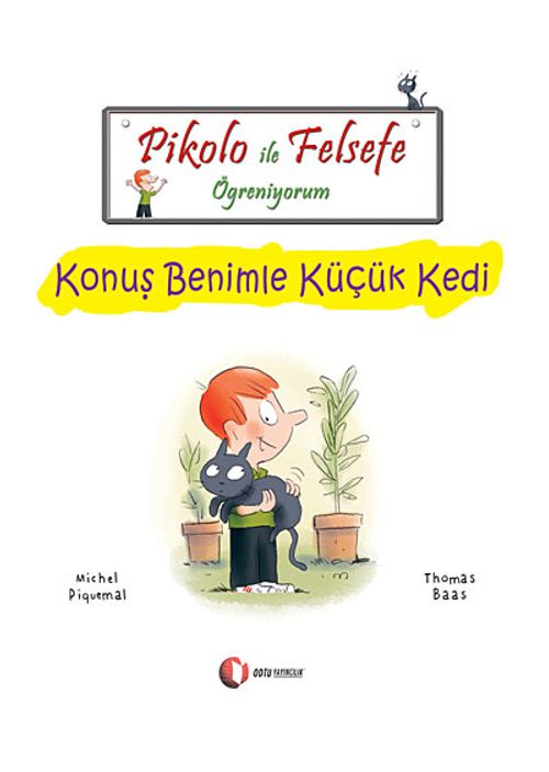 Pikolo ile Felsefe Öğreniyorum /  Konuş Benimle Küçük Kedi