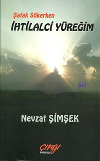 İhtilalci Yüreğim & Şafak Sökerken