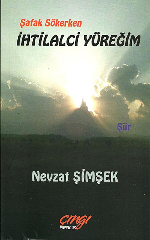 İhtilalci Yüreğim & Şafak Sökerken