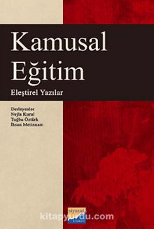 Kamusal Eğitim & Eleştirel Yazılar - Bilinmeyen Yazar